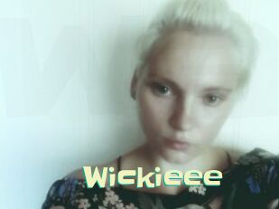 Wickieee
