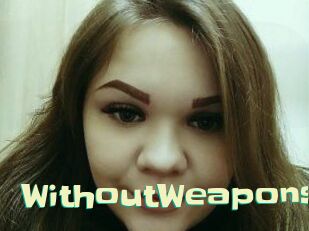 WithoutWeapons