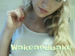 Wakeandbake