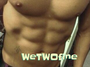 weTWOfine Wanna Meet