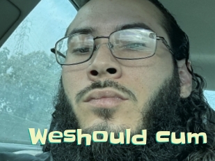 Weshould_cum