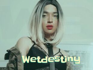 Wetdestiny