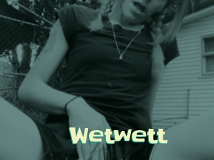 Wetwett