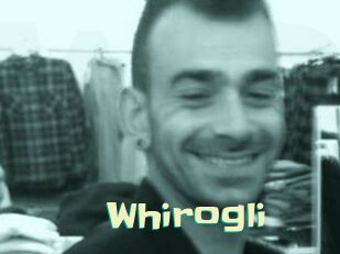 Whirogli