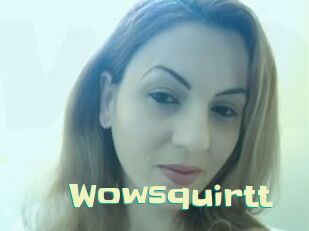 Wowsquirtt