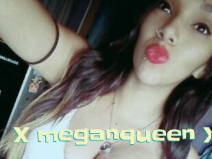 X_meganqueen_X Wanna Meet