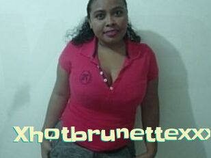Xhotbrunettexxx