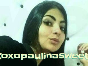 Xoxopaulinasweet
