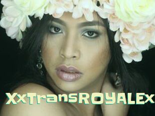 XxTransROYALExx