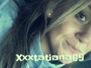 Xxxtatiana69