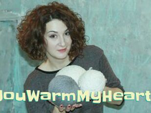 YouWarmMyHeart