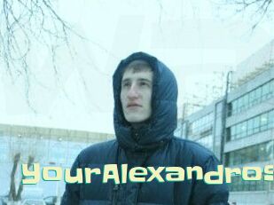 YourAlexandros