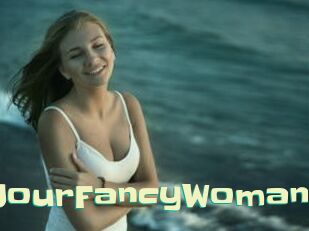 YourFancyWoman Wanna Meet