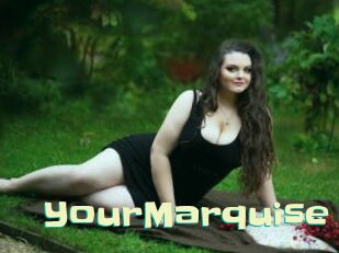 YourMarquise