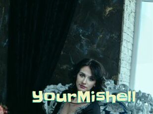 YourMishell