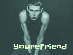 YoureFriend
