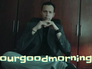 Yourgoodmorning