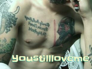 Youstillloveme