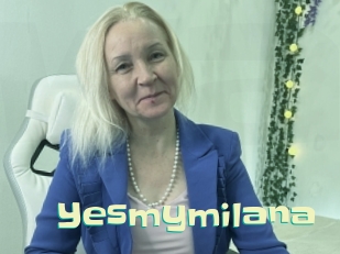 Yesmymilana