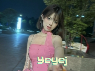 Yeyej