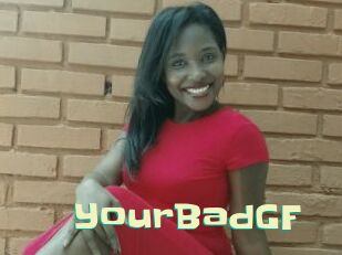 YourBadGF