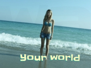 Your_world