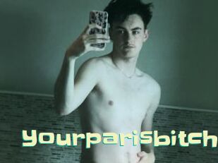 Yourparisbitch
