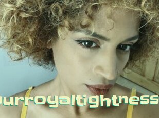 Yourroyaltightness
