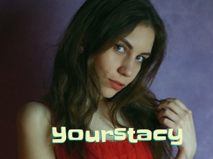 Yourstacy