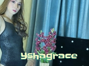 Yshagrace